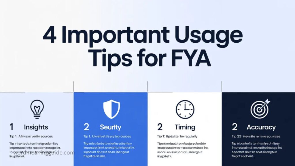 4 Important Usage Tips for FYA