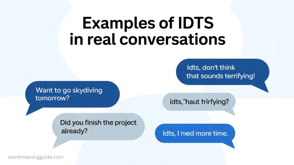 Examples of IDTS in Real Conversations