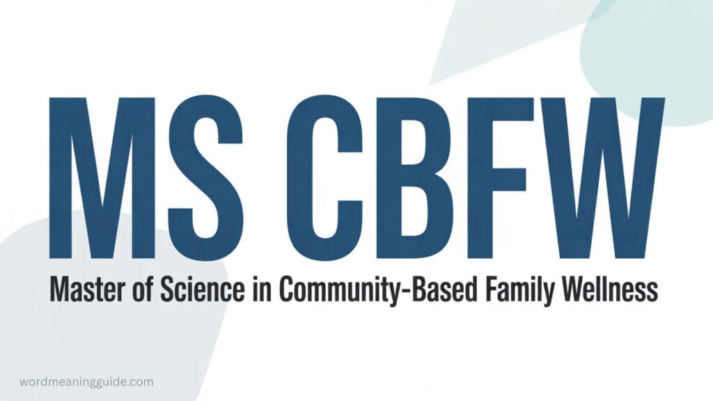 MS CBFW Meaning