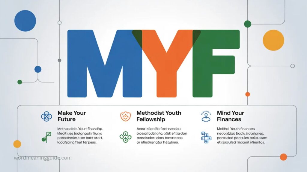 What Does MYF Mean