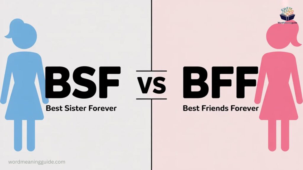 BSF vs BFF Difference