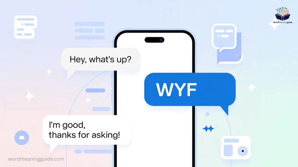 How to Respond When Someone Uses WYF