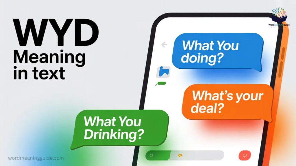 The Most Common Meanings of wyd meaning in text