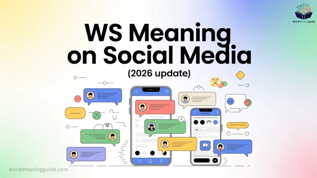WS Meaning on Social Media (2026 Update)