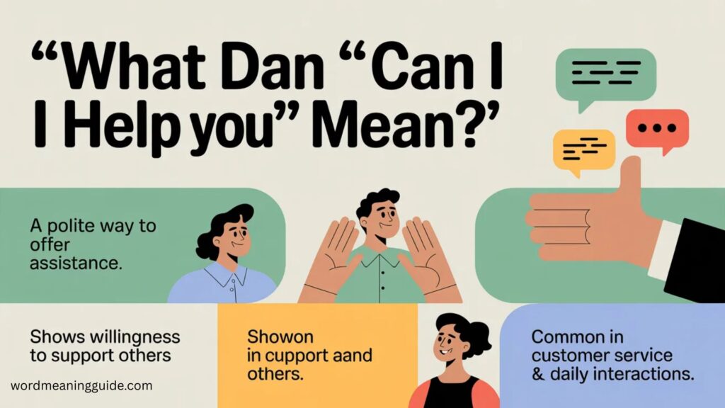 What Does How Can I Help You Mean