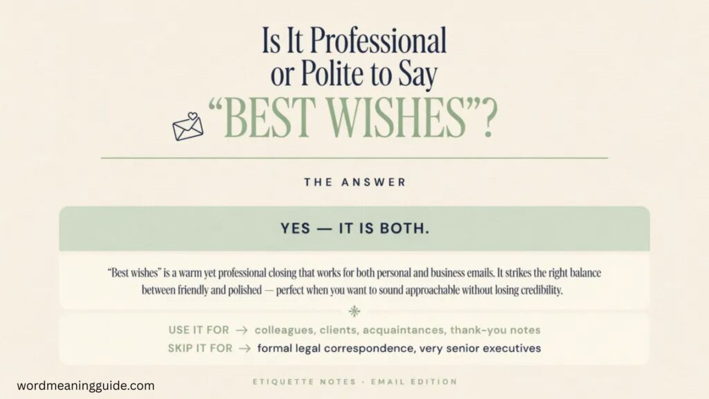 Is It Professional or Polite to Say Best Wishes
