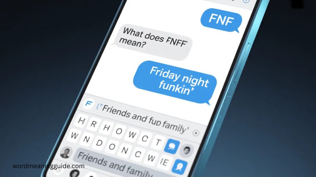 What Does FNF Mean in Chat or Text