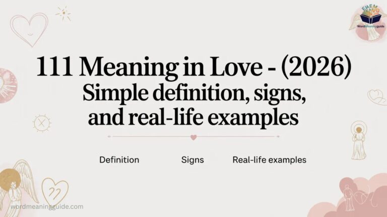 111 Meaning in Love – (2026) Simple Definition, Signs, and Real-Life Examples (1)