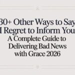 30+ Other Ways to Say I Regret to Inform You A Complete Guide to Delivering Bad News with Grace 2026