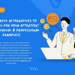 37 Powerful Alternatives to “Thank You for Your Attention” (Formal, Casual & Professional Examples)