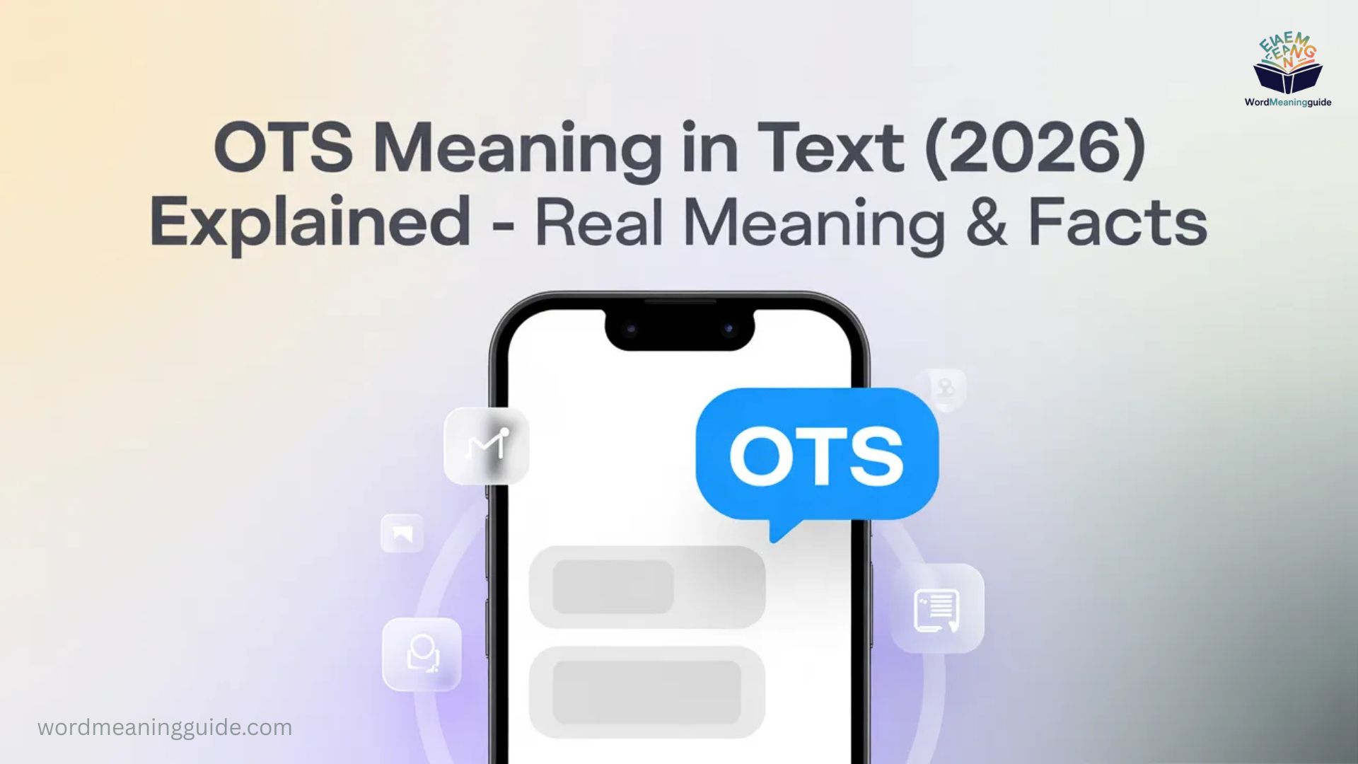 OTS Meaning in Text (2026) Explained – Real Meaning & Facts