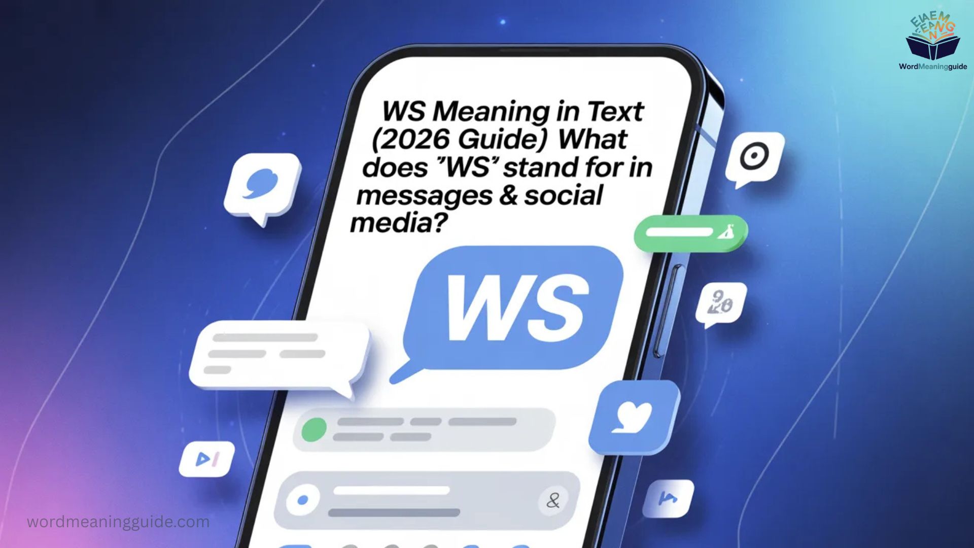 WS Meaning in Text (2026 Guide) What Does “WS” Stand For in Messages & Social Media