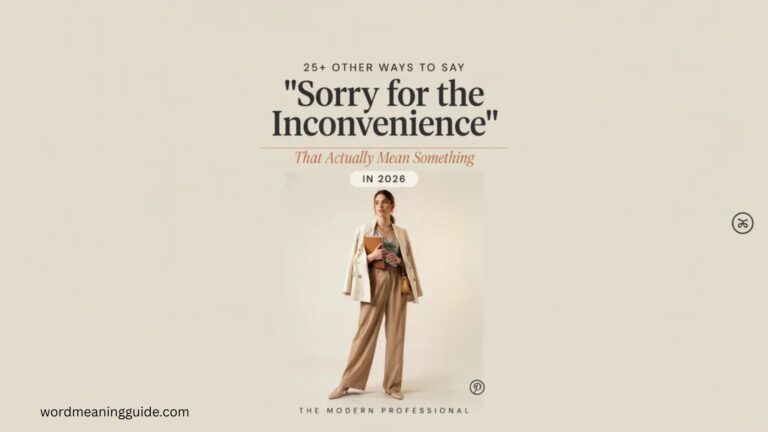25+ Other Ways to Say Sorry for the Inconvenience That Actually Mean Something In 2026