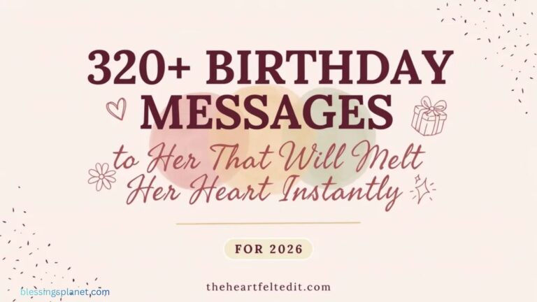 320+ Birthday Messages to Her That Will Melt Her Heart Instantly In 2026 (1)