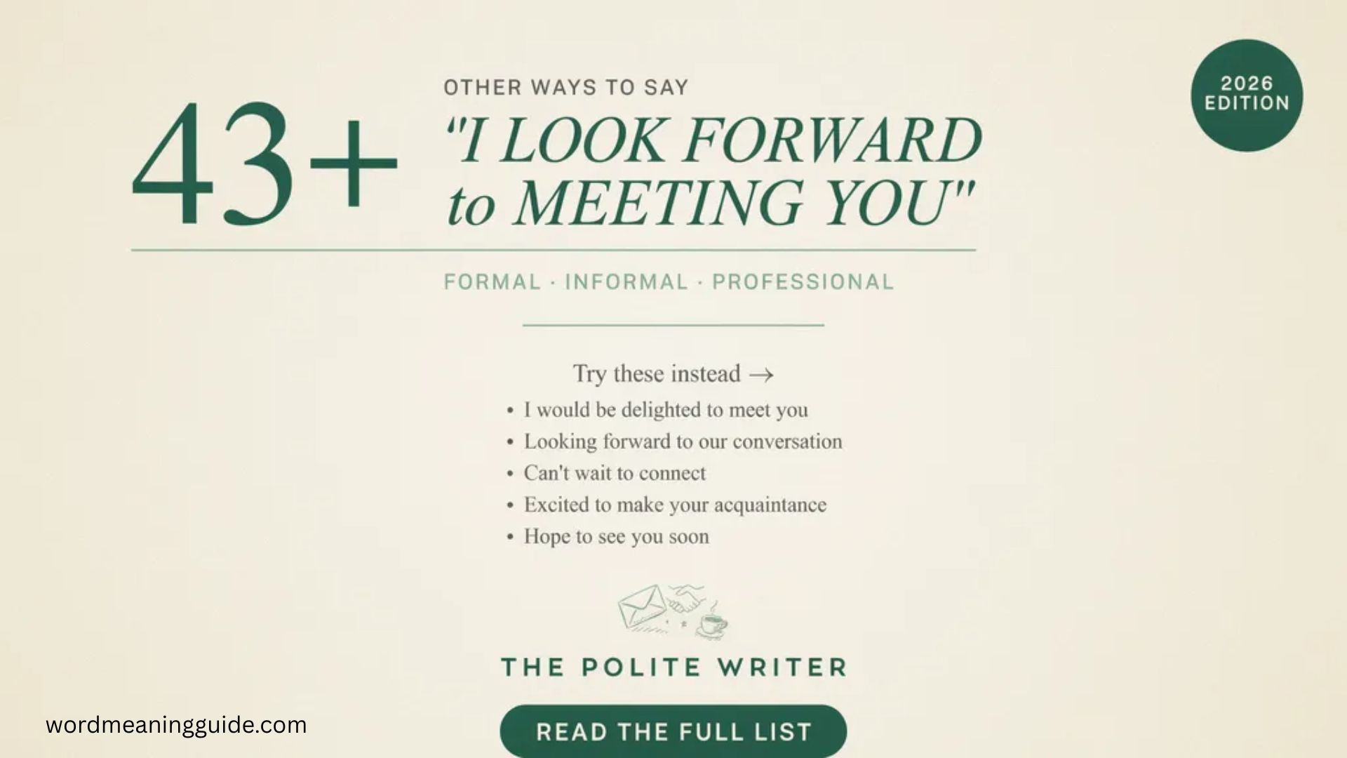 43+ Other Ways to Say “I Look Forward to Meeting You” (Formal, Informal & Professional Alternatives 2026 updated)