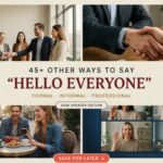 45+ Other Ways to Say Hello Everyone Formal, Informal & Professional Alternatives (2026 Updated)
