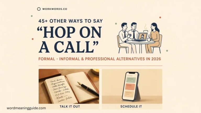 45+ Other Ways to Say Hop on a Call Formal, Informal & Professional Alternatives In 2026