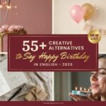 55+ Creative Alternatives to Say Happy Birthday in English In 2026