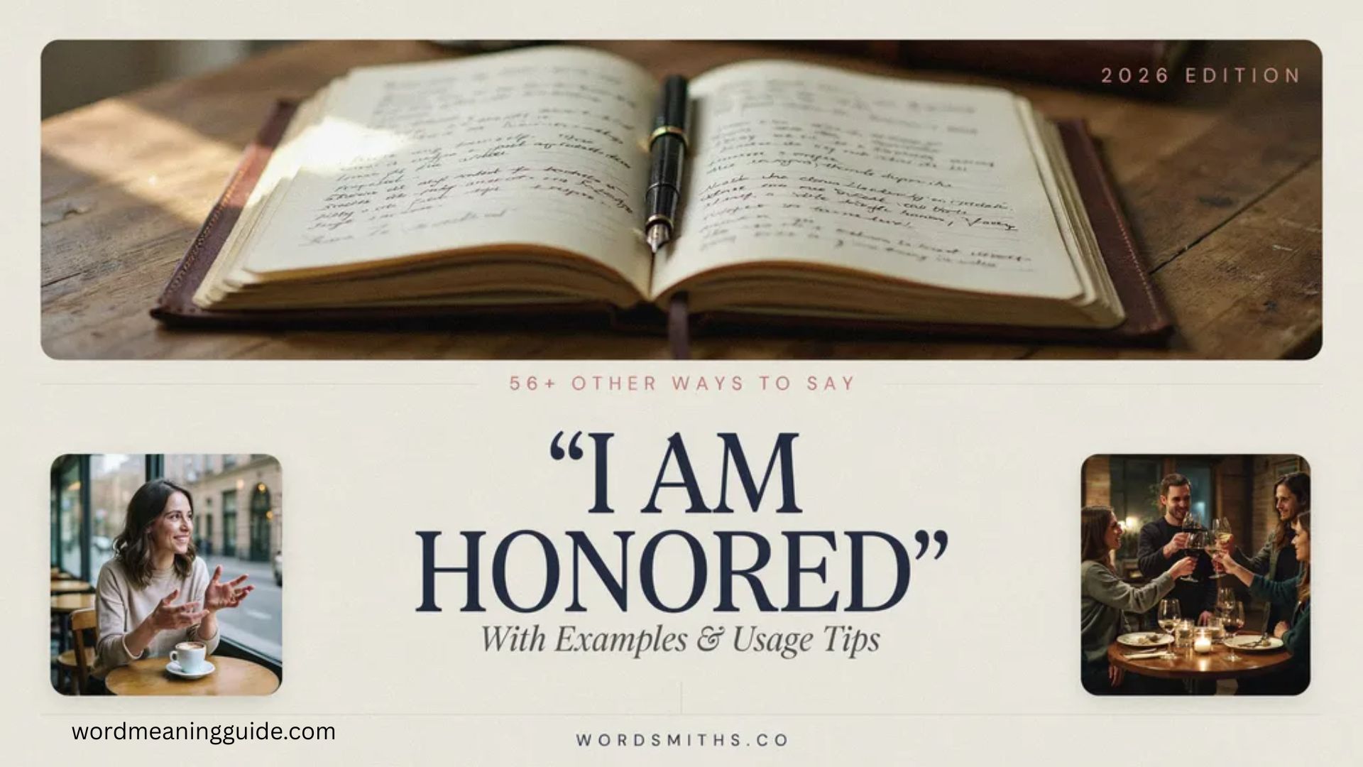 56+ Other Ways to Say I Am Honored (With Examples & Usage Tips) In 2026