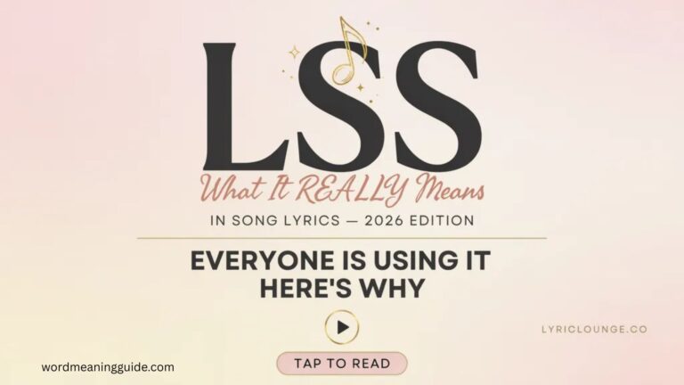 LSS Meaning in Song What It Really Means and Why Everyone's Using It In 2026