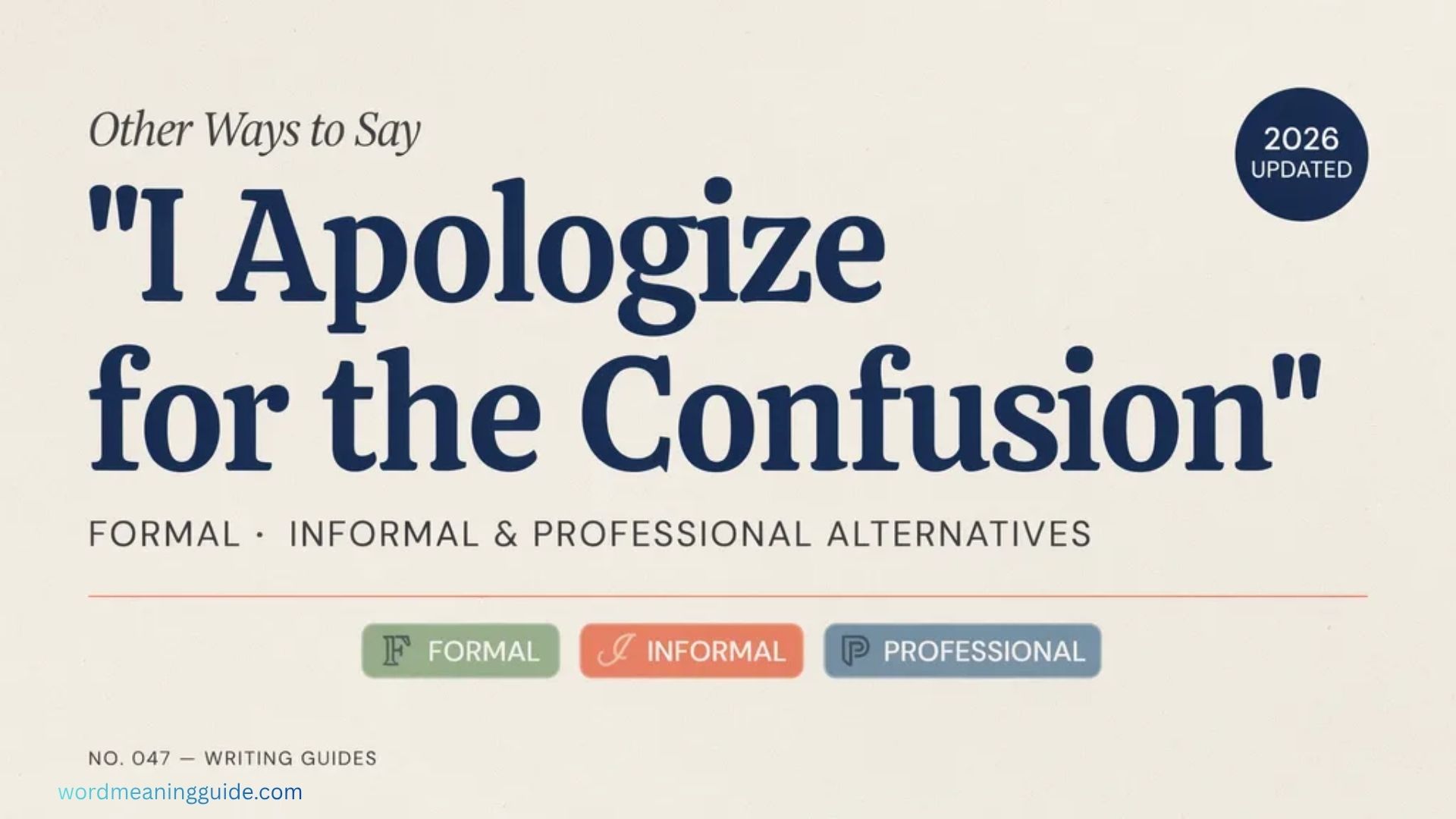 Other Ways to Say I Apologize for the Confusion (Formal, Informal & Professional Alternatives, 2026 Updated)