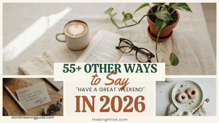 55+ Other Ways to Say “Have a Great Weekend” In 2026